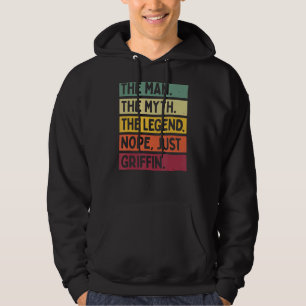 Het Mannen Man De mythe De legende Nope Just Griff Hoodie