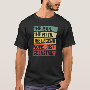 Het Mannen Man De mythe De legende Nope Just Sebas T-shirt