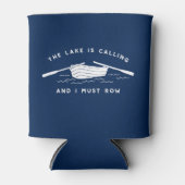 Het meer belt en ik moet gaan roeien. blikjeskoeler (Voorkant)