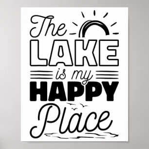 Het meer is mijn gelukkige plek poster