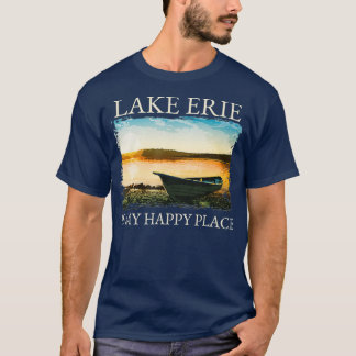 Het meer van Erie Het meer is mijn gelukkige plek T-shirt