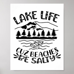Het meer van Life Cuz stranden zijn zout Hearts Mo Poster