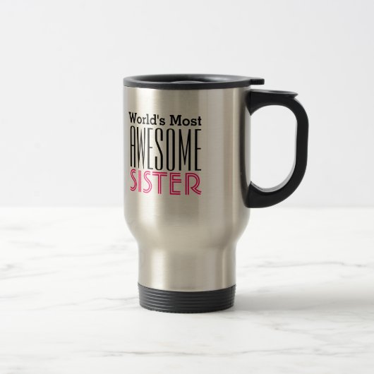 Het meest GEWELDIGE SISTER-Text Design ter wereld Reisbeker (Rechts)