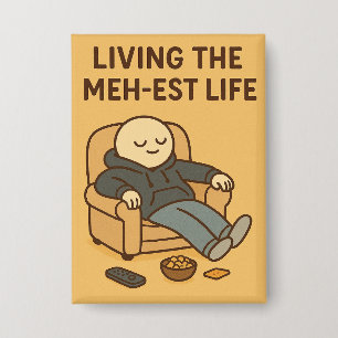 Het meest meh leven leiden button