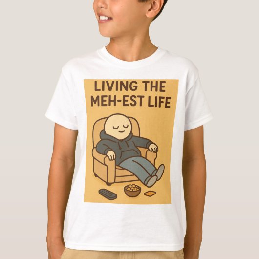 Het meest meh leven leiden t-shirt (Voorkant)