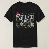 Het meest waarschijnlijk dat hij grappige Kerstmis T-shirt (Design voorkant)