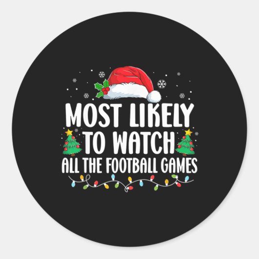 Het meest waarschijnlijk dat je alle Football game Ronde Sticker (Voorkant)
