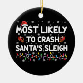 Het meest waarschijnlijk dat Santas Santas Slapigh Keramisch Ornament (Voorkant)