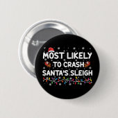 Het meest waarschijnlijk dat Santas Santas Slapigh Ronde Button 5,7 Cm (Voorkant /achterkant)