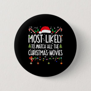 Het meest waarschijnlijk om alle kerstfilms te bek ronde button 5,7 cm