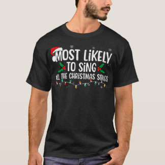 Het meest waarschijnlijk om alle kerstliedjes te z t-shirt