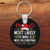 Het meest waarschijnlijk om een puinhoop te maken  sleutelhanger (Voorkant)