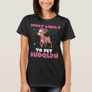 Het meest waarschijnlijk om Rudolph te eten, rendi T-shirt