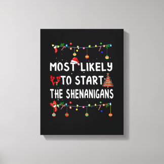 Het meest waarschijnlijk voor kerstfeest Shirt Fun Canvas Afdruk