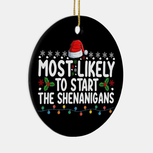 Het meest waarschijnlijke begin van de Shenanigans Keramisch Ornament (Rechts)