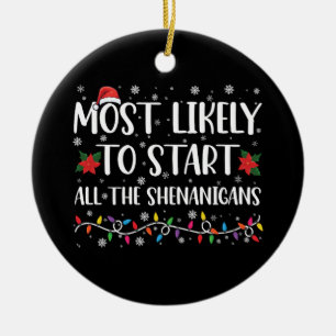Het meest waarschijnlijke begin van de Shenanigans Keramisch Ornament