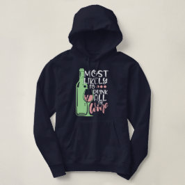 Het meest waarschijnlijke is dat de hele wijnmoer  hoodie