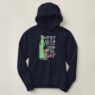 Het meest waarschijnlijke is dat de hele wijnmoer hoodie