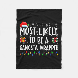 Het meest waarschijnlijke is dat het om een Gangst Fleece Deken