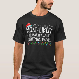 Het meest waarschijnlijke is dat je alle kerstfilm t-shirt