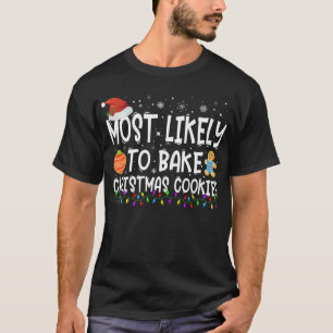 Het meest waarschijnlijke is dat je kerstkoekjesba t-shirt