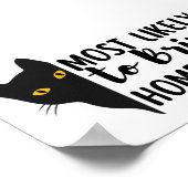 Het meest waarschijnlijke om een kat thuis te bren poster (Hoek)