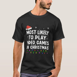 Het meest waarschijnlijke om videogames op Kerstmi T-shirt