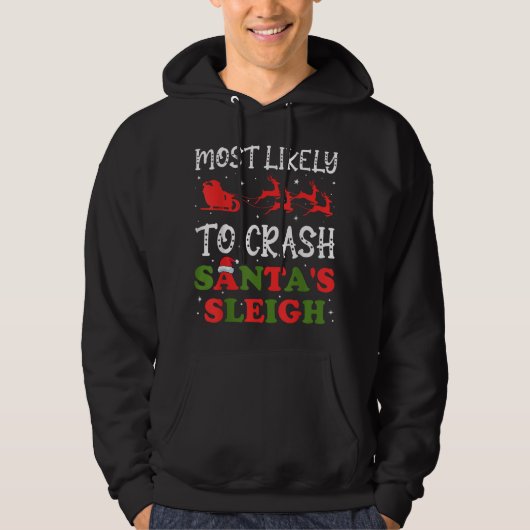 Het meest waarschijnlijke voor de sleeste kerstdag hoodie (Voorkant)