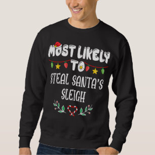 Het meest waarschijnlijke voor Steal Santa's Slape Trui
