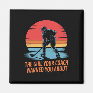 Het meisje waar je coach je over heeft gewaarschuw magneet