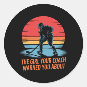 Het meisje waar je coach je over heeft gewaarschuw ronde sticker