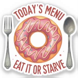 Het menu van vandaag: Eet het of verhonger - Grapp Sticker