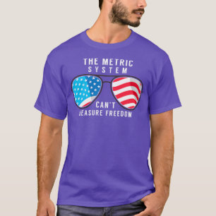 Het metrische systeem kan vrijheid meten t-shirt