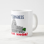 "Het minimumloon van het Congres betalen!" Grote Koffiekop (Voorkant rechts)