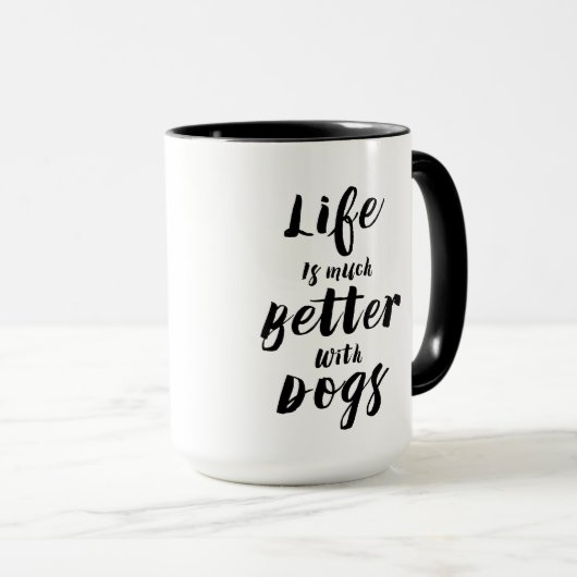 Het moderne typografie-leven is veel beter met hon mok (Voorkant rechts)