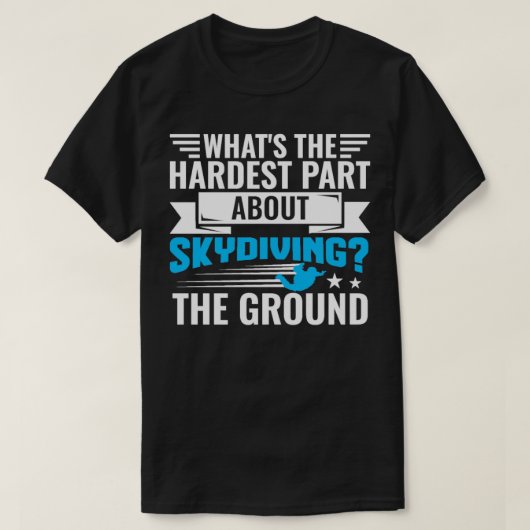 Het moeilijkste Deel over Skydiving Skydiver Parac T-shirt (Design voorkant)