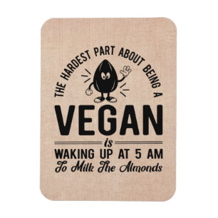 Het moeilijkste deel Vegan, Melk de Almonden, Funn Magneet