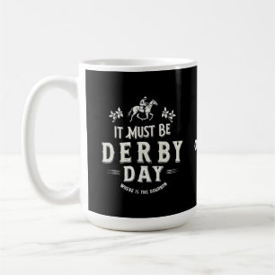 Het moet Derby Day Nice Pet zijn waar Bourbon is Koffiemok