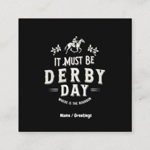Het moet Derby Day Nice Pet zijn waar Bourbon is Vierkante Visitekaartje