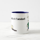 Het moet een Mok van dinsdag zijn - koffie (Center)