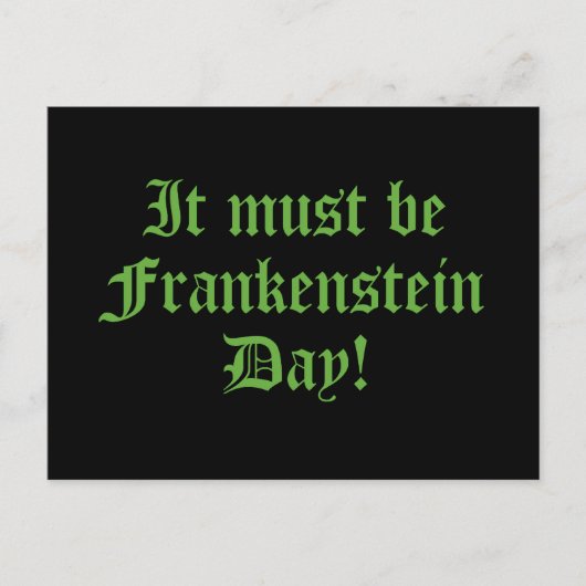 Het moet Frankenstein dag zijn Briefkaart (Voorkant)