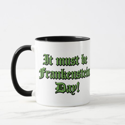 Het moet Frankenstein-dag zijn Mok (Links)