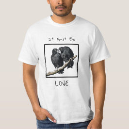 Het moet liefde zijn t-shirt