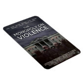 "Het monopolie op geweld" magneet (Rechterzijde)