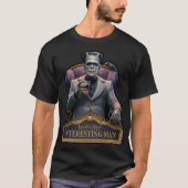 Het mooiste Man ter wereld: het monster van Franke T-shirt (Voorkant)