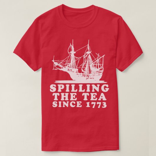 Het morsen van de thee sinds 1773 2 t-shirt (Design voorkant)