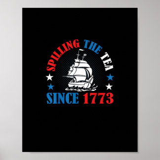 Het morsen van de thee sinds 1773 Amerikaanse gesc Poster