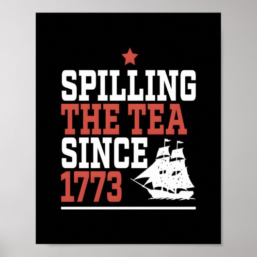 Het morsen van de thee sinds 1773 Funny Meme Poster (Voorkant)