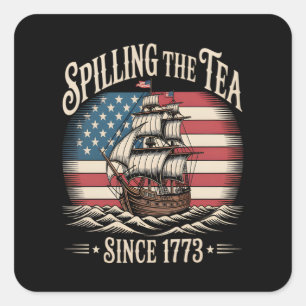 Het morsen van de thee sinds 1773 Funny Meme Vierkante Sticker