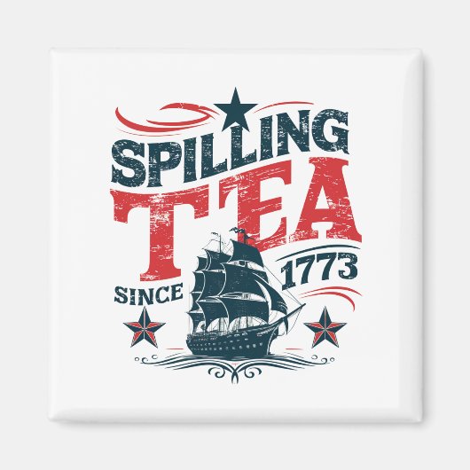 Het morsen van de thee sinds 1773 Funy 4th van jul Magneet (Voorkant)